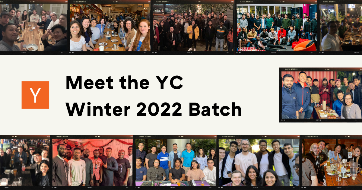 Meet the YC Winter 2022 Batch