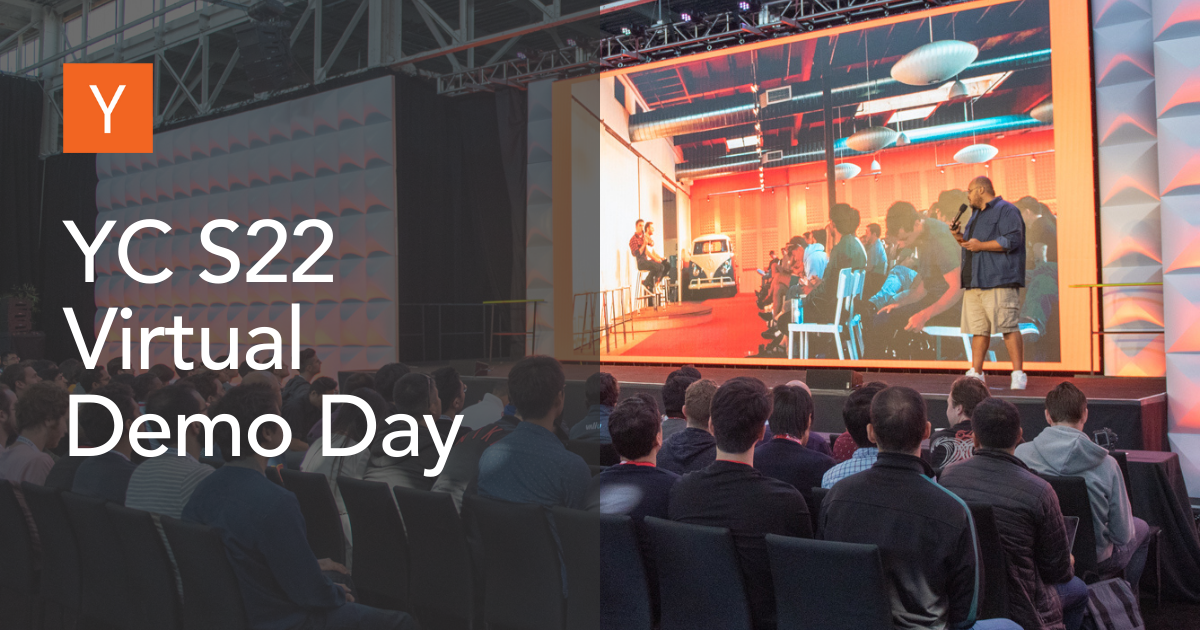 YC S22 Virtual Demo Day