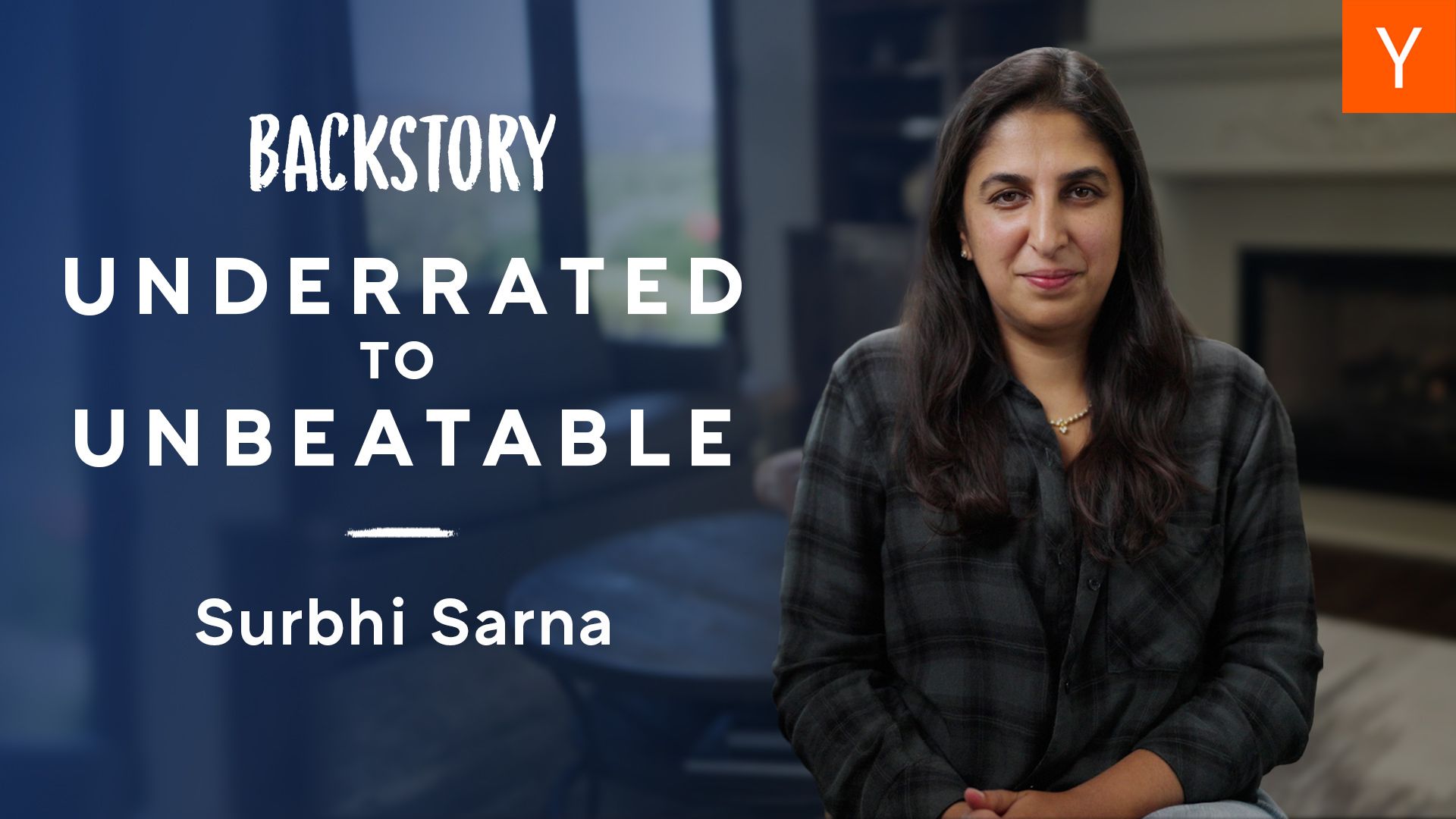 YC's Surbhi Sarna next to the text "Underrated to Unbeatable"