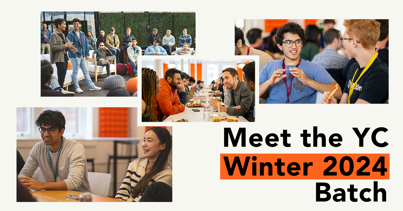 Meet the YC Winter 2024 Batch | Y Combinator